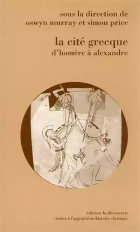 Couverture du produit · La Cité grecque d'Homère à Alexandre
