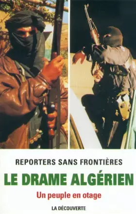 Couverture du produit · Le drame algérien. Un peuple en otage