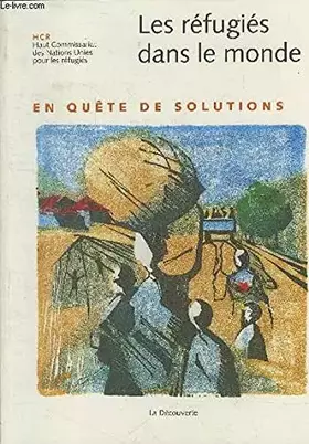 Couverture du produit · Les réfugiés dans le monde, 1995: En quête de solutions