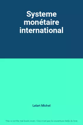 Couverture du produit · Systeme monétaire international
