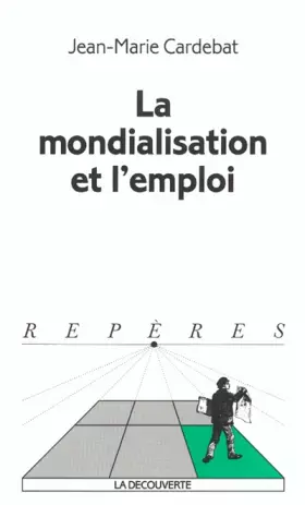 Couverture du produit · La mondialisation et l'emploi