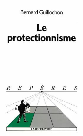 Couverture du produit · Le Protectionnisme