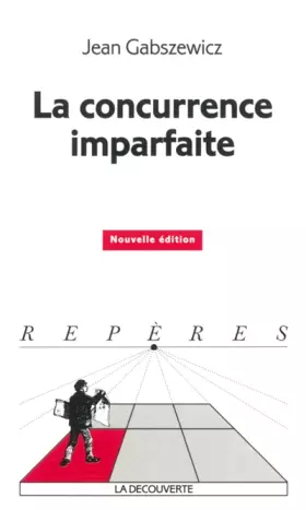 Couverture du produit · La concurrence imparfaite