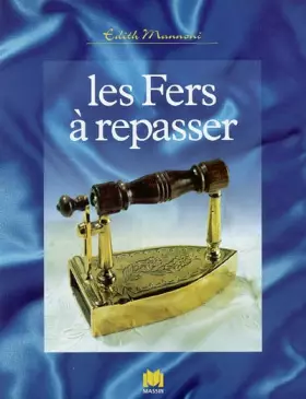 Couverture du produit · Les fers a repasser