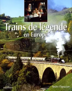 Couverture du produit · Trains de legendes en europe