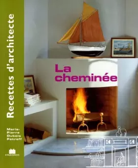 Couverture du produit · Recette d'architecte - La cheminée