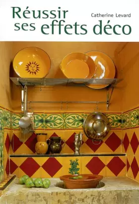 Couverture du produit · Réussir ses effets déco