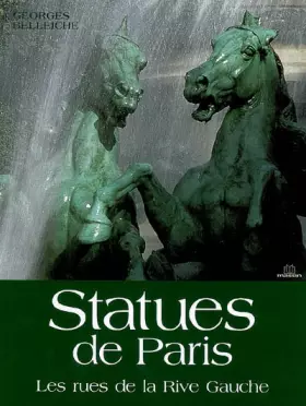 Couverture du produit · Statues de Paris : Les rues de la Rive Gauche