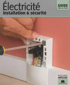 Couverture du produit · Electricité, installation et sécurité : Guide pas à pas
