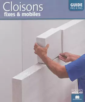 Couverture du produit · Cloisons fixes et mobiles : Guide pas à pas