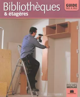 Couverture du produit · Bibliothèques et étagères : Guide pas à pas