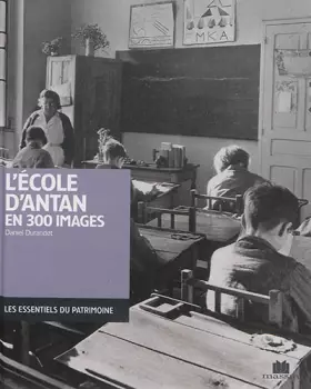 Couverture du produit · L'école d'antan en 300 images