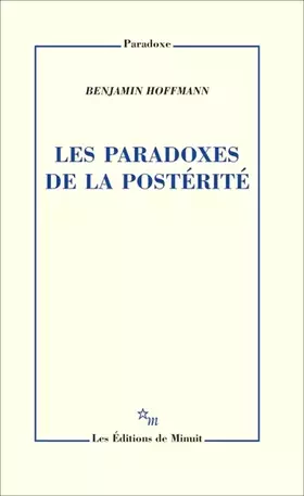 Couverture du produit · Les paradoxes de la postérité