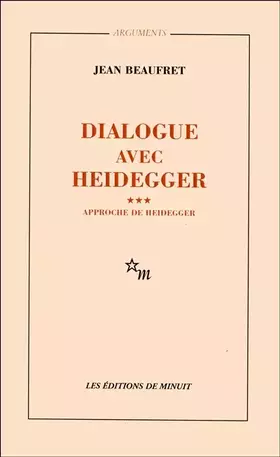 Couverture du produit · Dialogue avec Heidegger : Tome 3, Approche de Heidegger