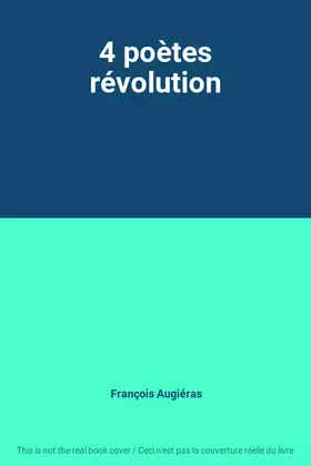 Couverture du produit · 4 poètes révolution