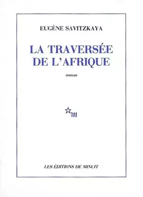 Couverture du produit · La Traversée de l'Afrique