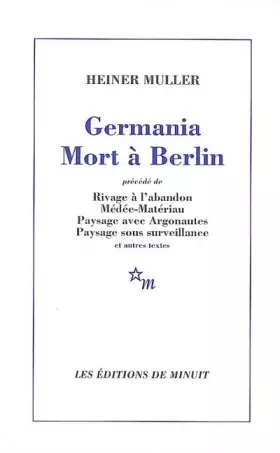 Couverture du produit · Germania Mort à Berlin : Et autres textes