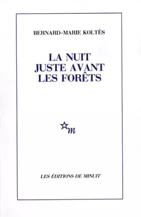 Couverture du produit · La Nuit juste avant les forêts