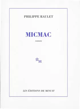 Couverture du produit · Micmac : [roman]