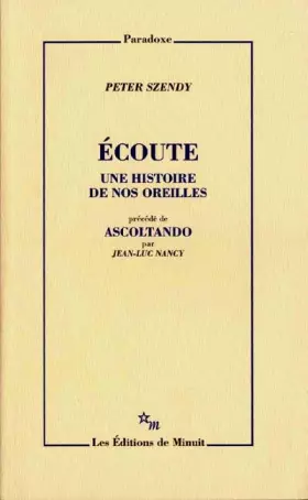 Couverture du produit · Ecoute, une histoire de nos oreilles
