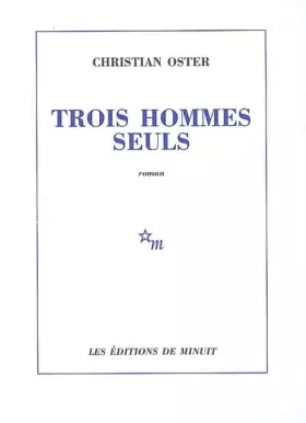 Couverture du produit · Trois hommes seuls