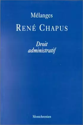 Couverture du produit · Mélanges René Chapus : Droit administratif