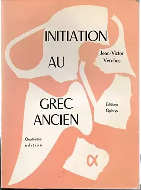 Couverture du produit · Initiation au grec ancien