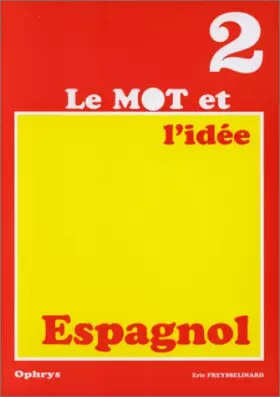 Couverture du produit · Le mot et l'idée en espagnol