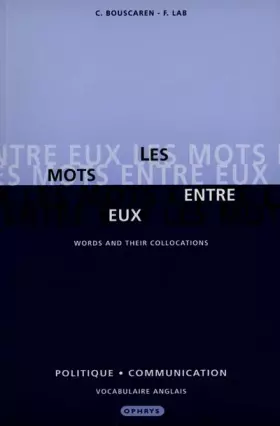 Couverture du produit · Les mots entre eux : politique et communication