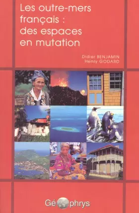 Couverture du produit · Les outre-mers français : des espaces en mutation