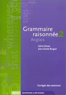 Couverture du produit · Corrigés des exercices de grammaire raisonnée, volume 2