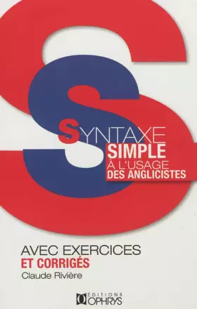 Couverture du produit · Syntaxe simple : A l'usage des anglicistes