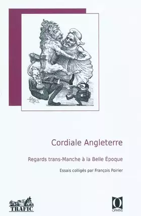 Couverture du produit · Cordiale Angleterre - regards trans-Manche à la Belle époque