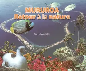 Couverture du produit · Mururoa, retour à la nature