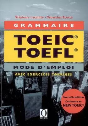 Couverture du produit · GRAMMAIRE TOEIC TOEFL - Mode d'Emploi - avec exercices corrigés