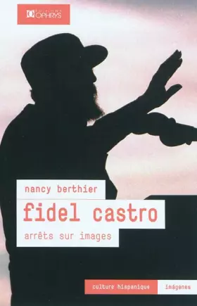 Couverture du produit · Fidel Castro - arrêts sur images