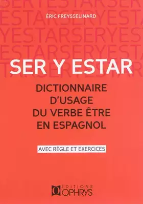 Couverture du produit · Dictionnaire d'usage du verbe être espagnol