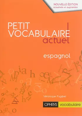 Couverture du produit · Petit vocabulaire actuel - espagnol