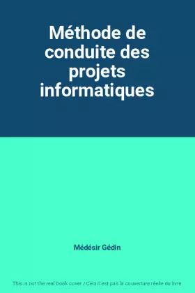 Couverture du produit · Méthode de conduite des projets informatiques