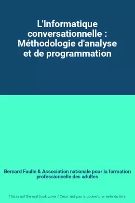 Couverture du produit · L'Informatique conversationnelle : Méthodologie d'analyse et de programmation