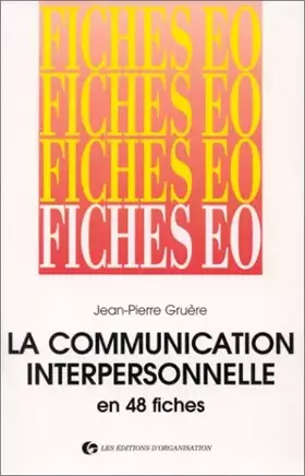 Couverture du produit · La communication interpersonnelle en 48 fiches