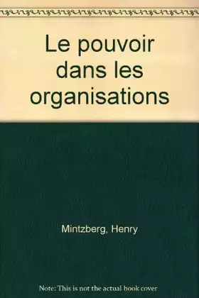 Couverture du produit · Le Pouvoir dans les organisations