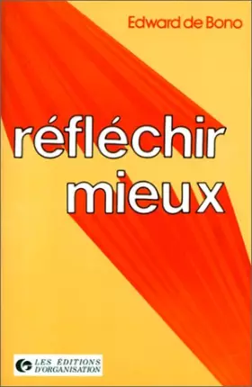 Couverture du produit · REFLECHIR MIEUX. Outils et Techniques