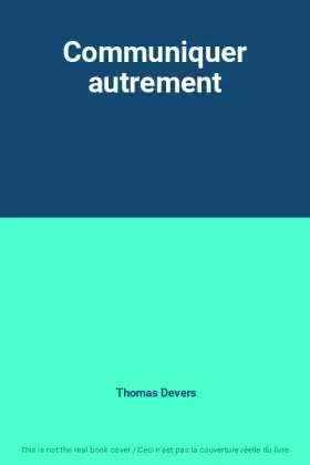 Couverture du produit · Communiquer autrement