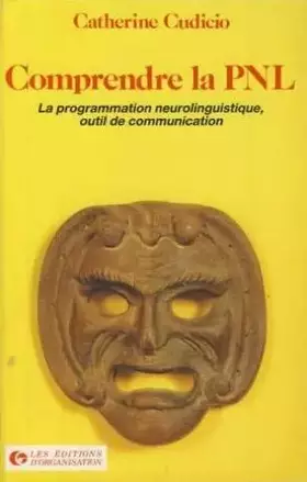 Couverture du produit · Comprendre la PNL : La programmation neuro-linguistique