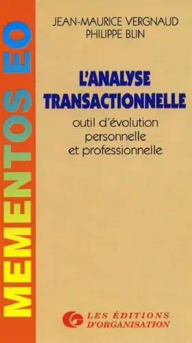 Couverture du produit · L'analyse transactionnelle : Outil d'évolution personnelle et professionnelle