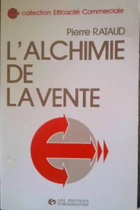 Couverture du produit · L'Alchimie de la vente : Méthode de vente