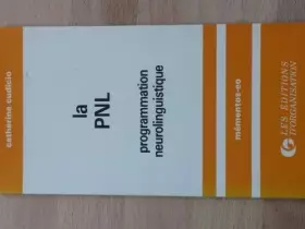 Couverture du produit · La PNL, programmation neurolinguistique
