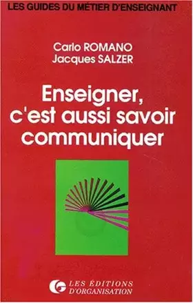Couverture du produit · Enseigner, c'est aussi savoir communiquer