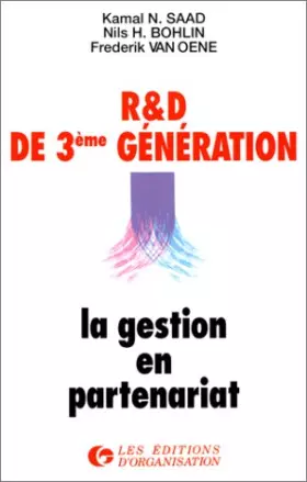 Couverture du produit · R et D de 3e génération. La gestion du partenariat
